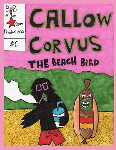 Stock image for Callow Corvus #6: The Beach Bird for sale by Revaluation Books