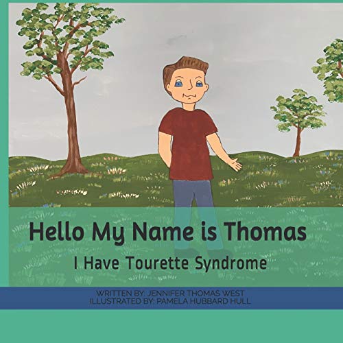 Stock image for Hello My Name is Thomas: I Have Tourette Syndrome for sale by ALLBOOKS1