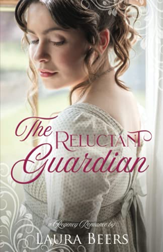 Beispielbild fr The Reluctant Guardian: A Regency Romance (Regency Brides: A Promise of Love) zum Verkauf von HPB-Emerald