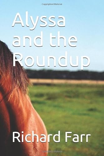 Imagen de archivo de Alyssa and the Roundup a la venta por Revaluation Books