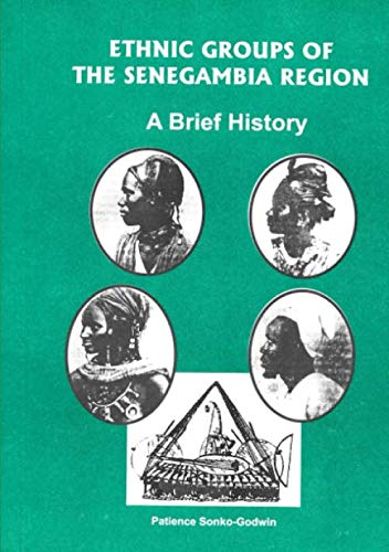 9781701679825: Ethnic Groups of The Senegambia Region: A Brief History