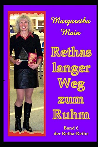 9781701694101: Rethas langer Weg zum Ruhm: 6 (Retha-Reihe)