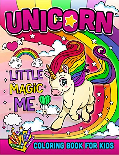 Stock image for Unicorn Little Magic Me Coloring Book For Kids: Unicorn Coloring Book for Kids Ages 4-8 Enter The Magical World Of Unicorns & Entertain Your Kids For hours Featuring 20 Unique Unicorns To Color for sale by Revaluation Books