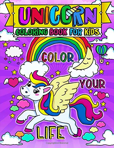 Stock image for Unicorn Coloring Book For Kids Color Your life: Kids Magical unicorn Coloring Book For Kids & Toddlers Aged 4 -8 Enter the magical world of unicorns, . this beautiful unicorn coloring book. for sale by Revaluation Books