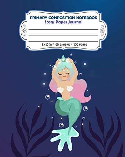 Beispielbild fr Primary Composition Notebook Story Paper Journal: Story Paper Journal Dashed Midline And Picture Space Exercise Book | Bubbles and Mermaid zum Verkauf von Revaluation Books