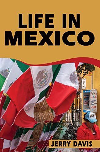 Beispielbild fr Life In Mexico zum Verkauf von Lucky's Textbooks