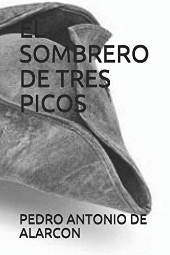 9781701884373: EL SOMBRERO DE TRES PICOS (Spanish Edition)