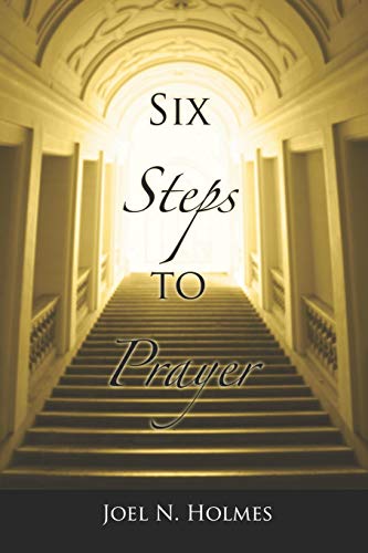 9781701884564: Six Steps to Prayer