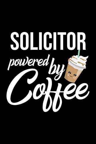 Beispielbild fr Solicitor Powered by Coffee: Christmas Gift for Solicitor | Funny Solicitor Journal | Best 2019 Christmas Present Lined Journal | 6x9inch 120 pages zum Verkauf von Revaluation Books