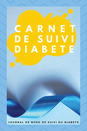 9781701895805: Carnet De Suivi Diabete: Journal De Suivi Du Diabte Avec Prise Des Taux Journalier Avant/Aprs Repas Et Notes |Dim 15.24x22.86 Cm