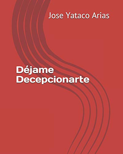 Stock image for Djame decepcionarte (Spanish Edition) for sale by Lucky's Textbooks