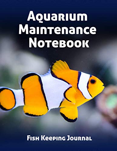 Beispielbild fr Aquarium Maintenance Notebook Fish Keeping Journal: Tank Aquarium Log Book | White and Yellow Fish in Water zum Verkauf von Irish Booksellers