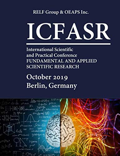 Beispielbild fr FUNDAMENTAL AND APPLIED SCIENTIFIC RESEARCH (ICFASR): October 2019, Berlin   Germany zum Verkauf von Revaluation Books