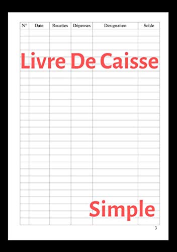 Livre De Caisse Simple: Journal De Caisse (Recettes Dépenses), A5