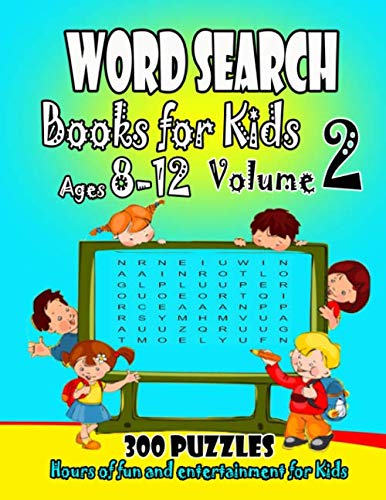 Stock image for Word Search Books for Kids Ages 8-12 Volume 2: Hours of fun and entertainment for Kids for sale by Revaluation Books