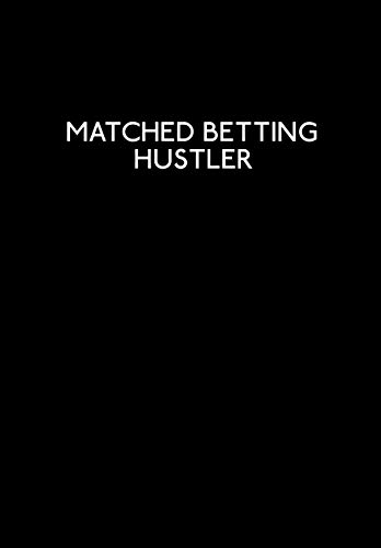 Beispielbild fr Matched Betting Hustler: Matched Betting & Casino Offers Book - 120 Lined Blank Pages Record Matched Betting Details, Offers, And Casino Needs zum Verkauf von Revaluation Books
