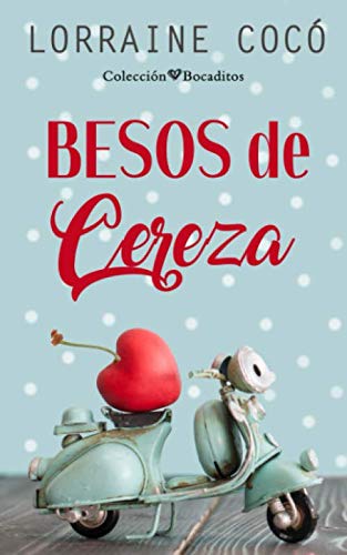 Imagen de archivo de Besos de cereza a la venta por Revaluation Books