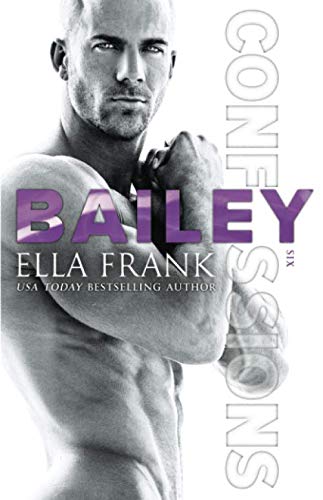 Beispielbild fr Confessions: Bailey (Confessions Series) zum Verkauf von Goodwill Books