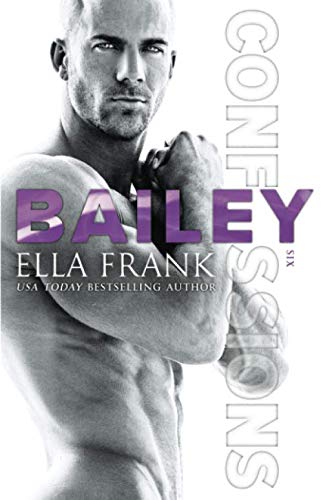 Stock image for Confessions: Bailey (Confessions Series) for sale by Goodwill Books
