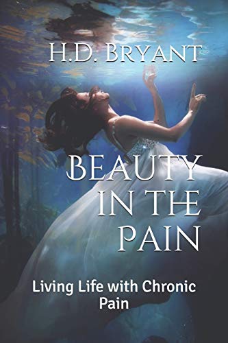Stock image for Beauty in the Pain: Living Life with Chronic Pain (Paperback) for sale by Book Depository International