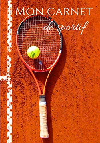 9781702130936: Mon carnet de sportif: Carnet de notes pour tennismans et passionns de tennis | 100 pages format 7*10 pouces