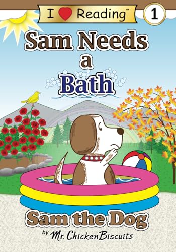 Imagen de archivo de Sam Needs a Bath (Sam the Dog | I Love Reading Level 1) a la venta por WorldofBooks