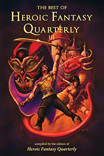 Stock image for The Best of Heroic Fantasy Quarterly: Volume 3 for sale by Lucky's Textbooks