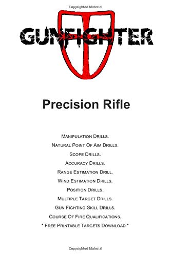 Imagen de archivo de Gunfighter Precision Rifle: Training warm ups, drills, exercises and qualifications. (Gunfighter Series) a la venta por 3rd St. Books