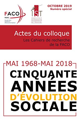 Stock image for Mai 1968 - Mai 2018 : cinquante annes d'volution sociale: Travaux du Colloque for sale by Ammareal