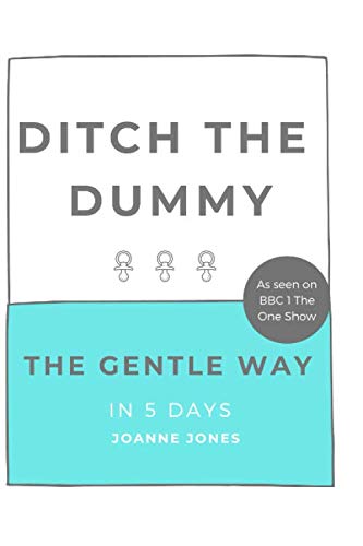 Beispielbild fr Ditch the Dummy: The Gentle Way zum Verkauf von WorldofBooks