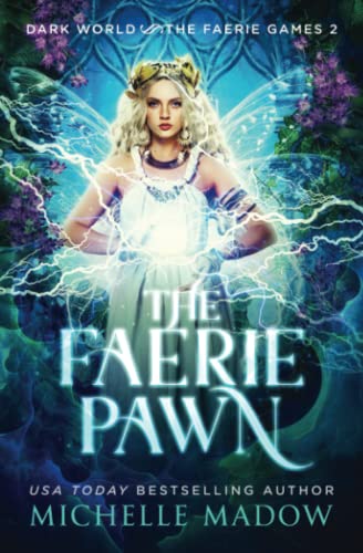 Stock image for The Faerie Pawn (Dark World: The Faerie Games) for sale by HPB-Emerald