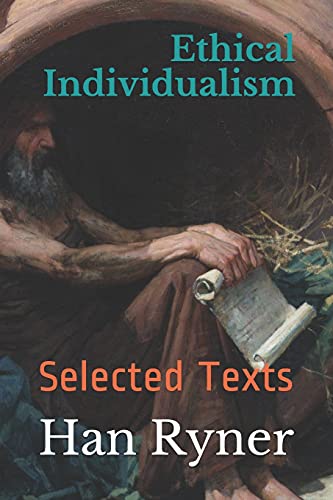 Beispielbild fr Ethical Individualism: Selected Texts zum Verkauf von GreatBookPrices