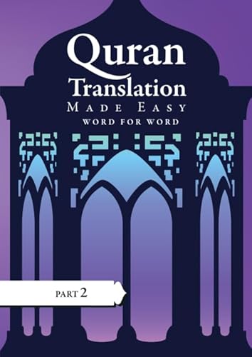 Beispielbild fr Quran Translation Made Easy: Word for word, P2 zum Verkauf von Revaluation Books