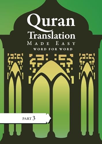 Beispielbild fr Quran Translation Made Easy: Word for word, P3 zum Verkauf von Revaluation Books