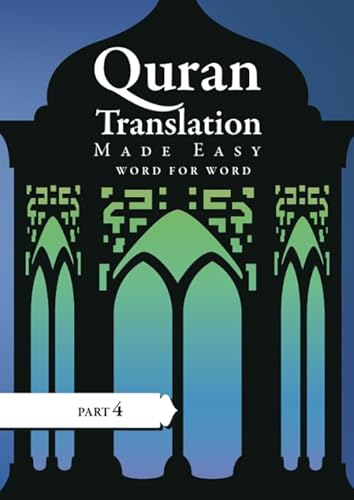 Beispielbild fr Quran Translation Made Easy: Word for Word, P4 zum Verkauf von Revaluation Books
