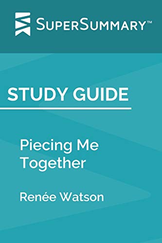 Imagen de archivo de Study Guide: Piecing Me Together by Rene Watson (SuperSummary) a la venta por Goodwill Books
