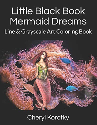 Stock image for Little Black Book Mermaid Dreams: Line & Grayscale Art Coloring Book [Soft Cover ] for sale by booksXpress
