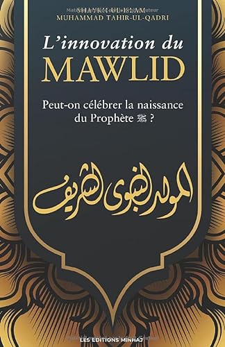 Stock image for L'innovation du Mawlid: Peut-on clbrer la naissance du Prophte (pbsl) ? for sale by Revaluation Books