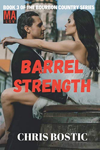 Beispielbild fr Barrel Strength (The Bourbon Country Series) zum Verkauf von Revaluation Books