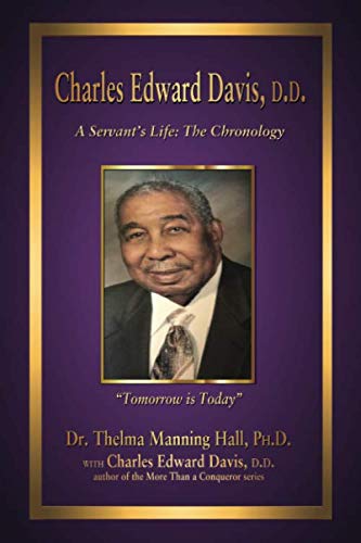 Stock image for Charles Edward Davis, D.D.: A Servant's Life: The Chronology for sale by Revaluation Books
