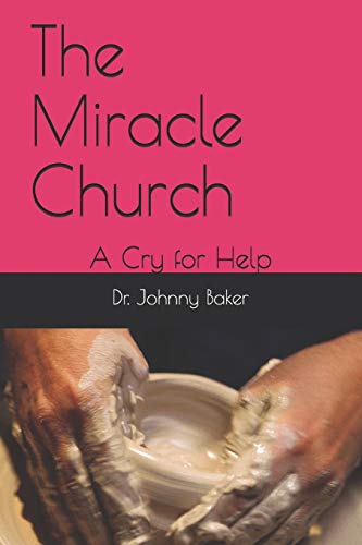 Stock image for The Miracle Church: A Cry for Help for sale by Lucky's Textbooks