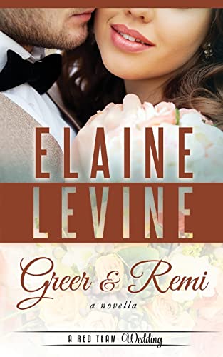 Stock image for Greer and Remi: A Red Team Wedding Novella for sale by SecondSale