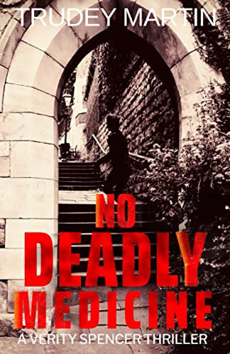 Imagen de archivo de No Deadly Medicine (A Verity Spencer crime thriller) a la venta por WorldofBooks