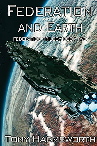 Imagen de archivo de Federation and Earth: Federation Trilogy Book Two a la venta por Celt Books