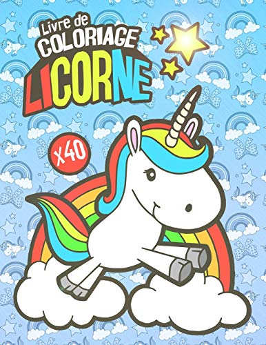 Stock image for Livre de Coloriage Licorne: Cahier de coloriage pour enfants de tout  ¢ge | 40 jolies dessins de Licornes    colorier (French Edition) [Soft Cover ] for sale by booksXpress