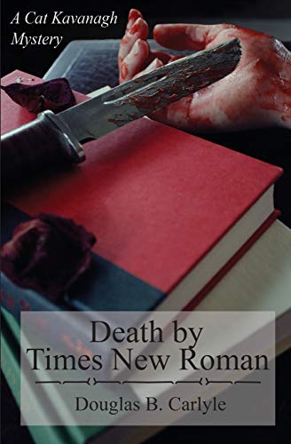 Imagen de archivo de Death by Times New Roman (Cat Kavanagh Mysteries) a la venta por Lucky's Textbooks