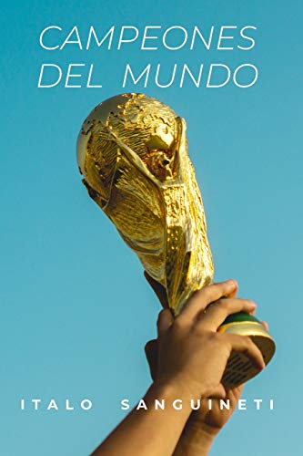 Stock image for Campeones del Mundo (Spanish Edition) for sale by Lucky's Textbooks