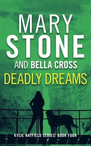 Stock image for Deadly Dreams (Kylie Hatfield Amateur Sleuth Mystery Series) for sale by HPB-Emerald