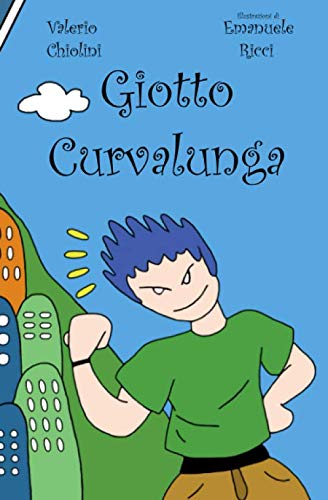 Beispielbild fr Giotto Curvalunga: Ed. Illustrata zum Verkauf von Revaluation Books