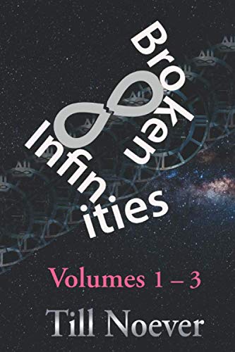 Stock image for Broken Infinities Volumes 1 3 for sale by Revaluation Books